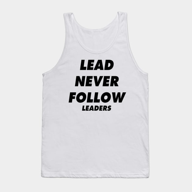 Chief Keef "Lead Never Follow Leaders" Tank Top by John white